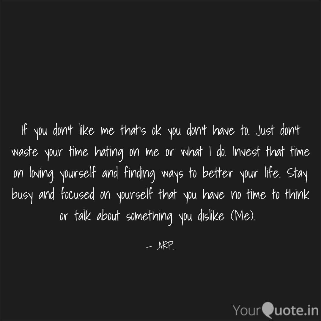 If You Don T Like Me That Quotes Writings By Alba Penaloza Yourquote