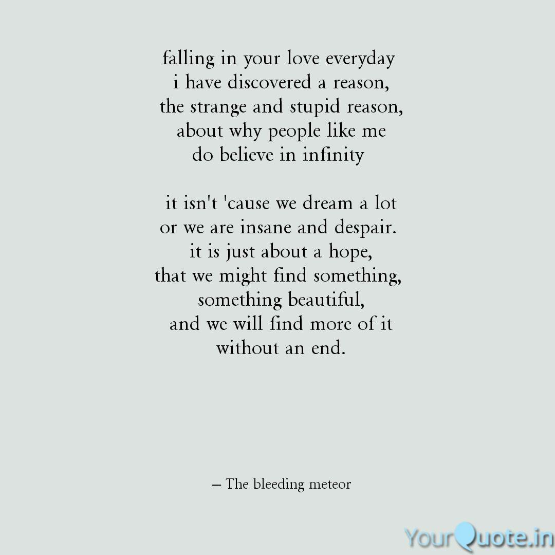 Falling In Your Love Ever Quotes Writings By Chandra Kiran Yourquote Everyday fall in love with being alive. —mimi novic. quotes writings by chandra kiran