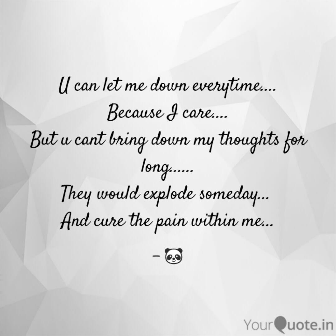 U Can Let Me Down Everyti Quotes Writings By Panikar Singh Yourquote