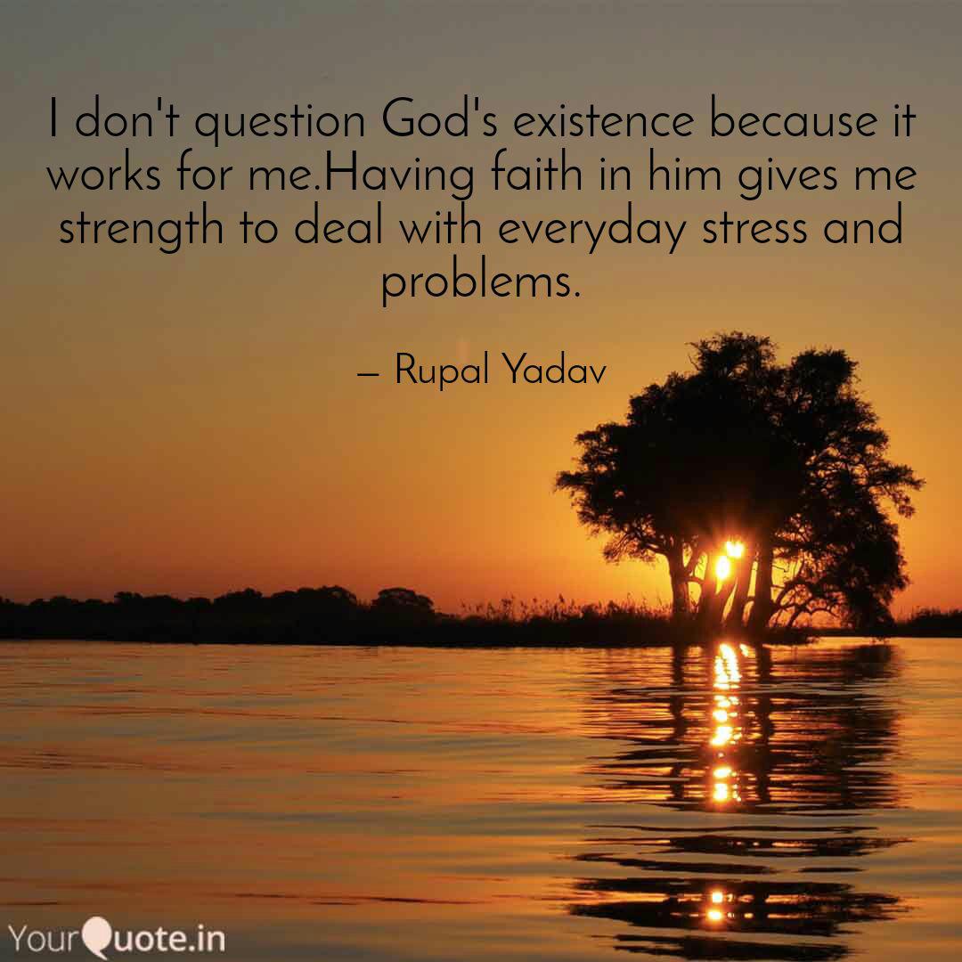Don T Question God Quotes