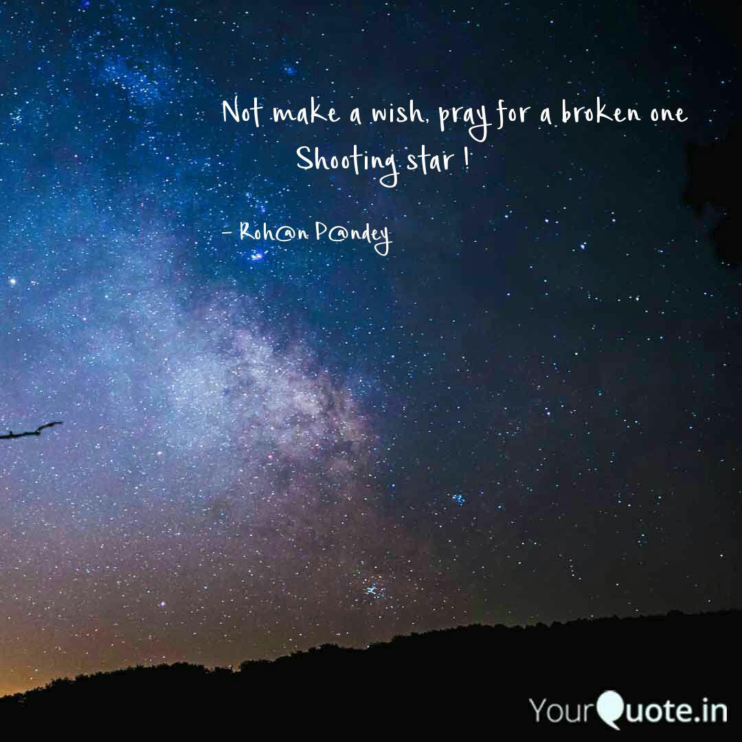 Not Make A Wish Pray For Quotes Writings By Rohan Pandey Yourquote