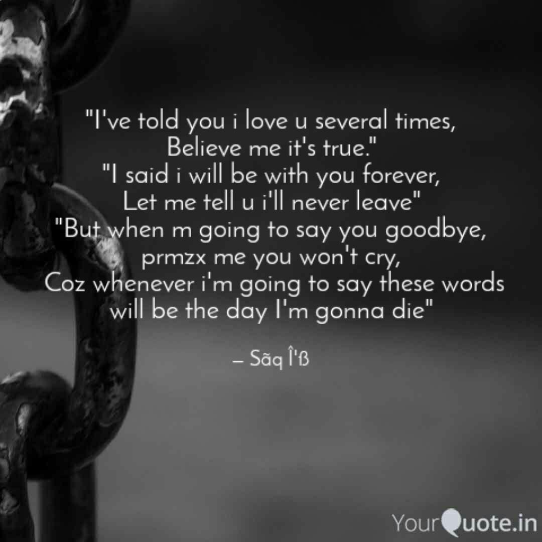I Ve Told You I Love U S Quotes Writings By Saq I Ss Yourquote