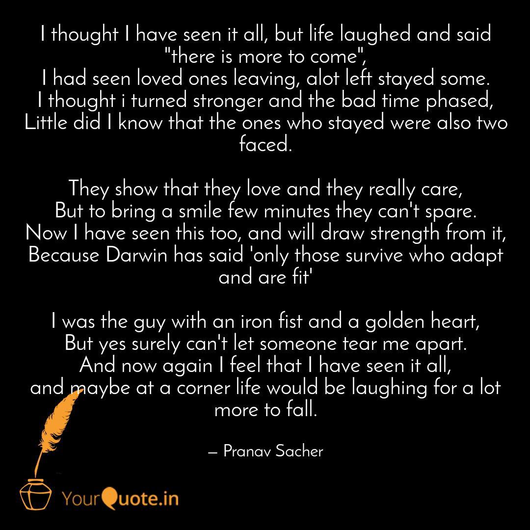 I Thought I Have Seen It ... | Quotes & Writings By Pranav Sacher | Yourquote