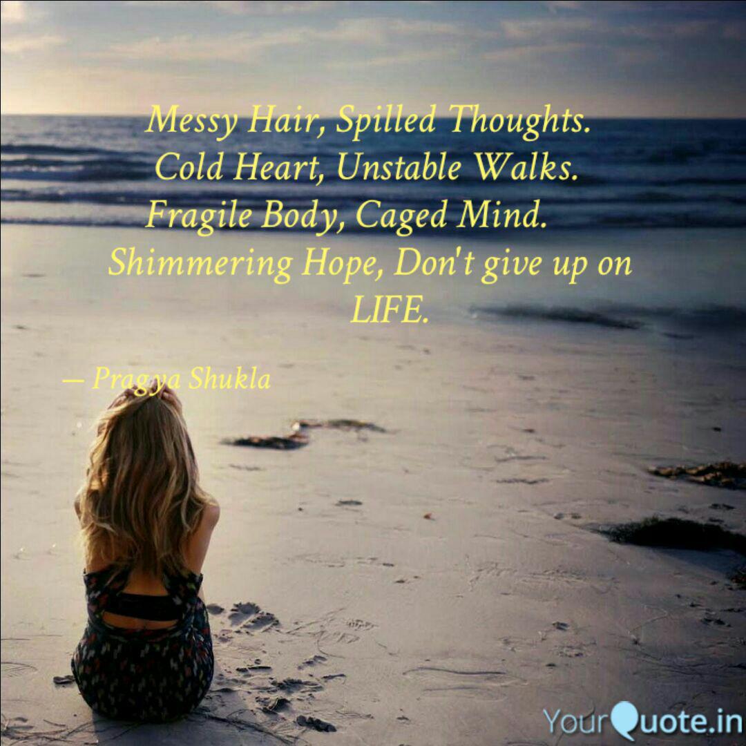 Messy Hair Spil Quotes Writings By Pragya Shukla Yourquote