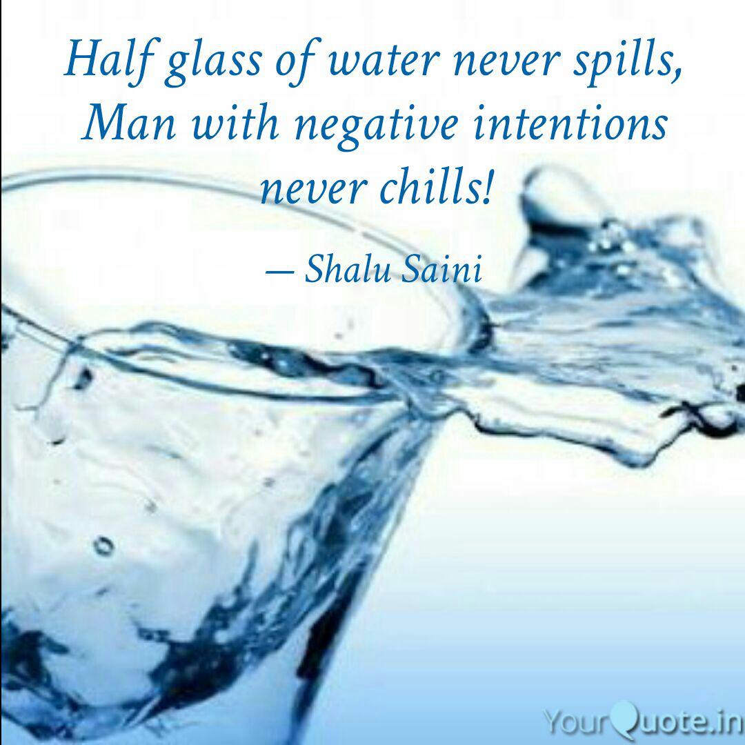Half Glass Of Water Never Quotes Writings By Shalu Saini Yourquote