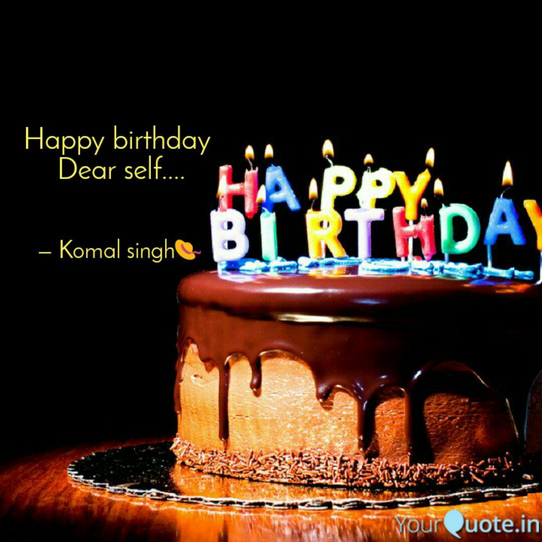 Get Wallpaper Happy Birthday Dear Self Quotes Writings By Komal Singh For iPhone