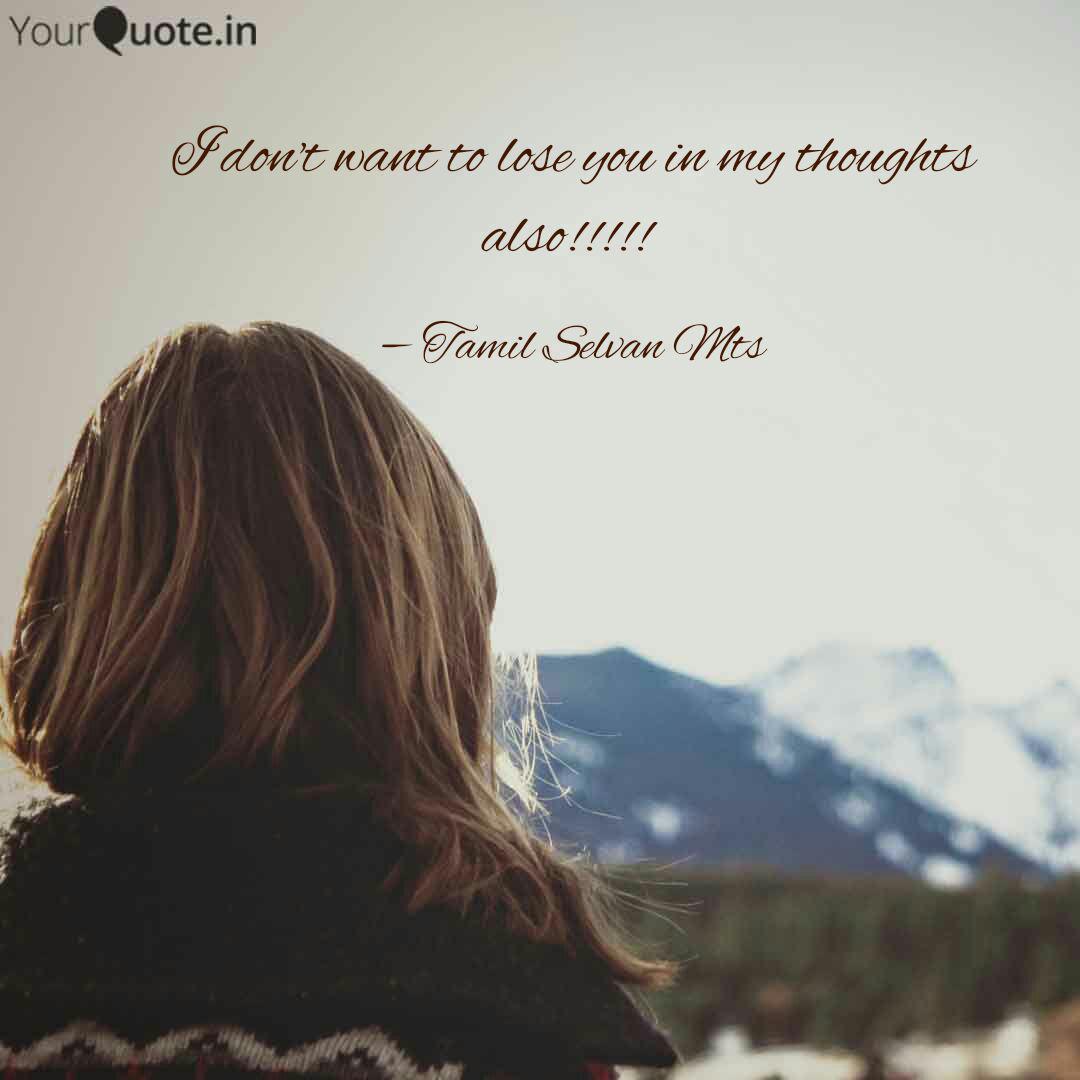 I Don T Want To Lose You Quotes Writings By Tamil Selvan