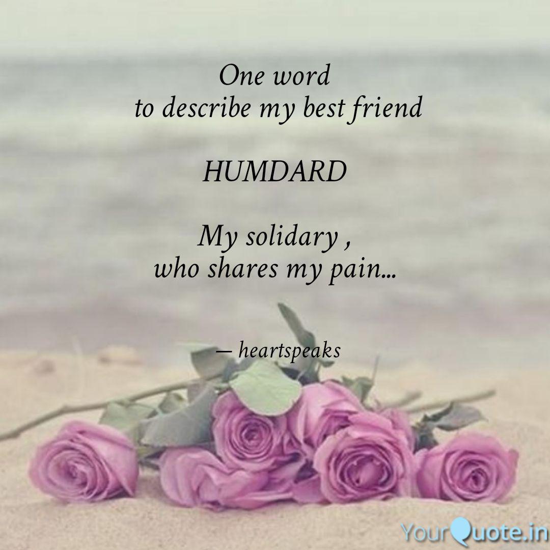 One Word To Describe My Quotes Writings By Heartspeaks Yourquote