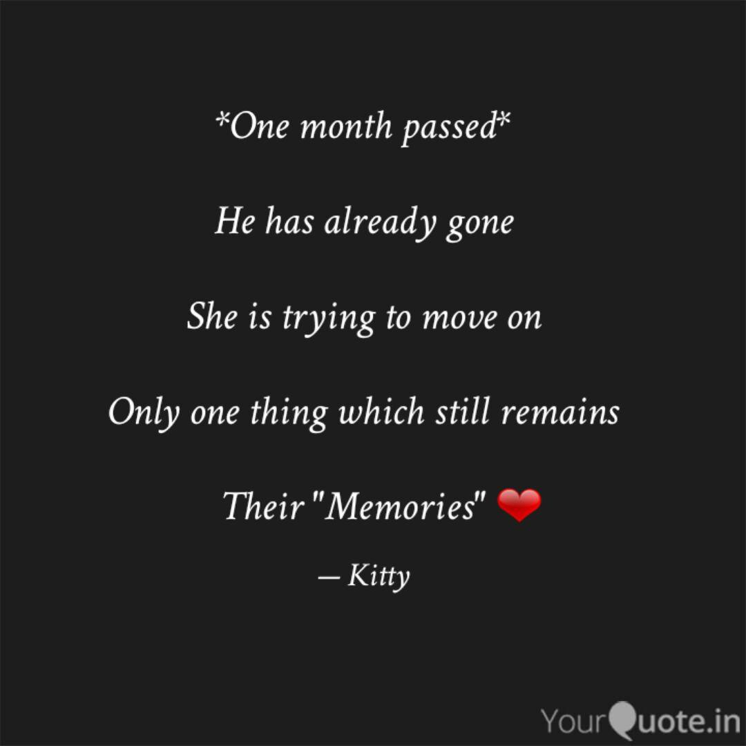 One month passed* He ha Quotes & Writings by Kittu Maholiya