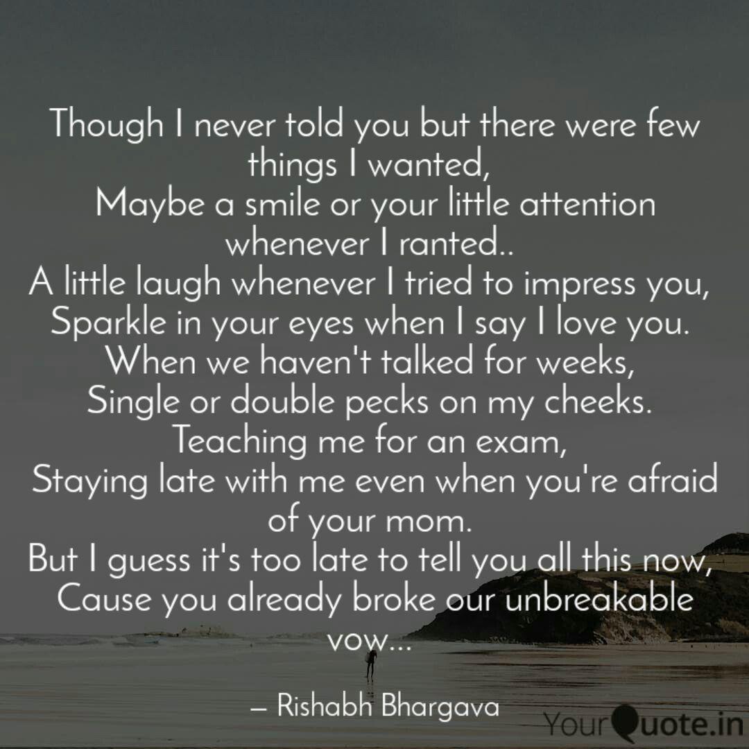 Though I Never Told You Quotes Writings By Rishabh Bhargava Yourquote