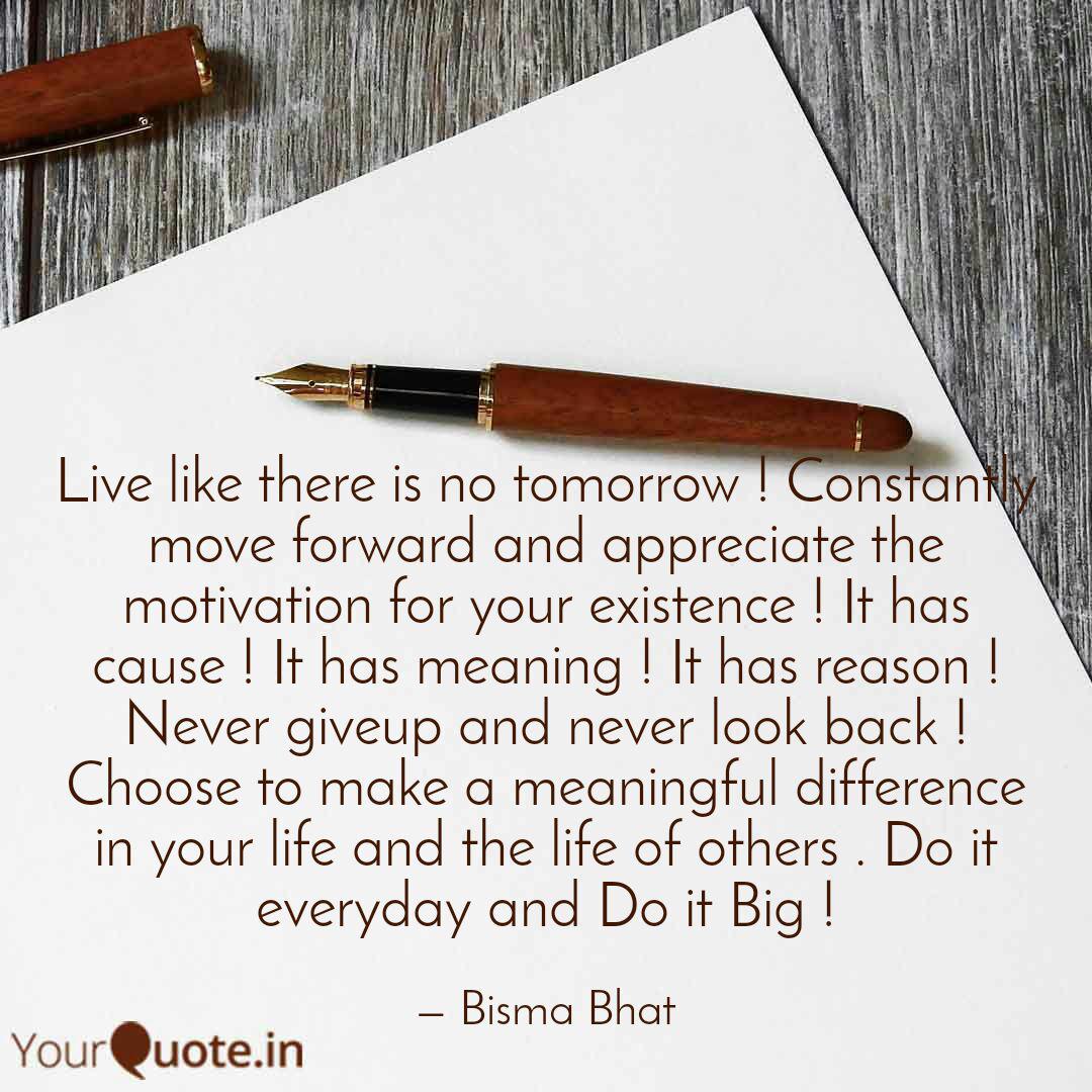 Live Like There Is No Tom Quotes Writings By Bisma