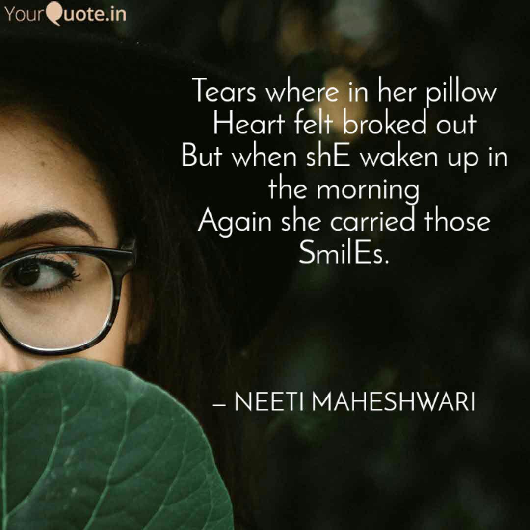 Tears Where In Her Pillow Quotes Writings By Neeti