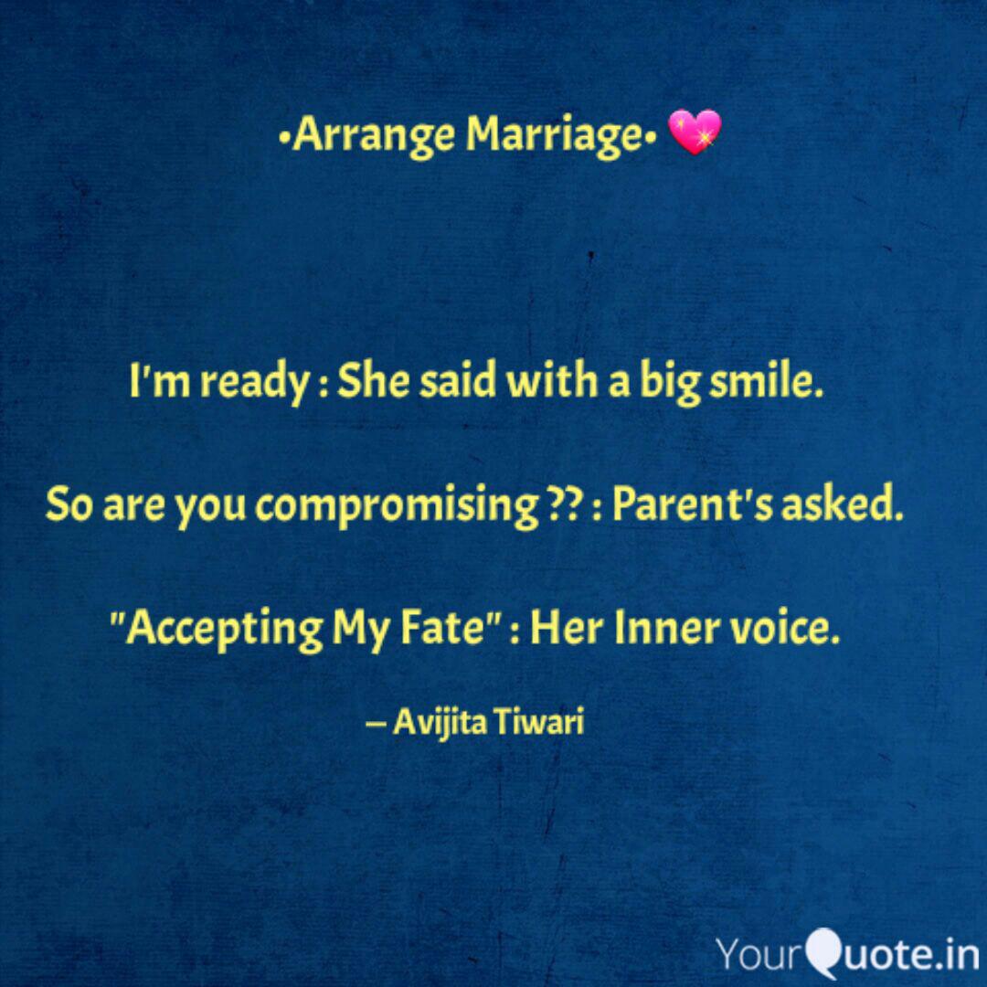 Arrange Marriage Quotes Writings By Avijita Tiwari Yourquote