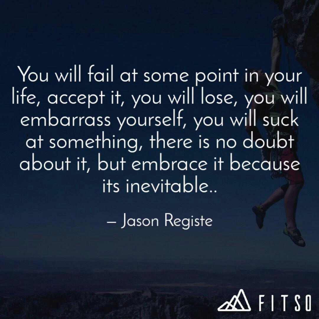You Will Fail At Some Poi Quotes Writings By Jason Registe Yourquote