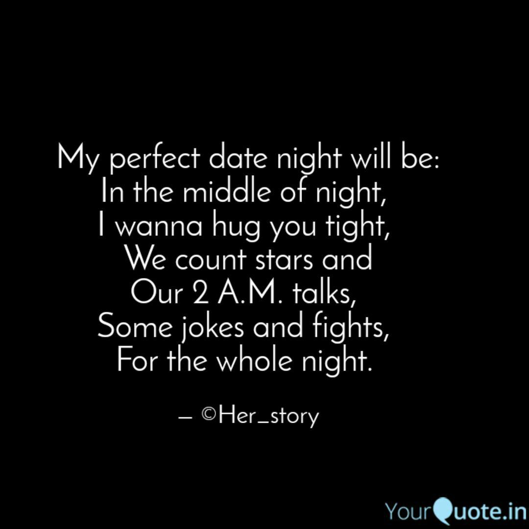 My Perfect Date Night Wil Quotes Writings By Anu Singh Yourquote