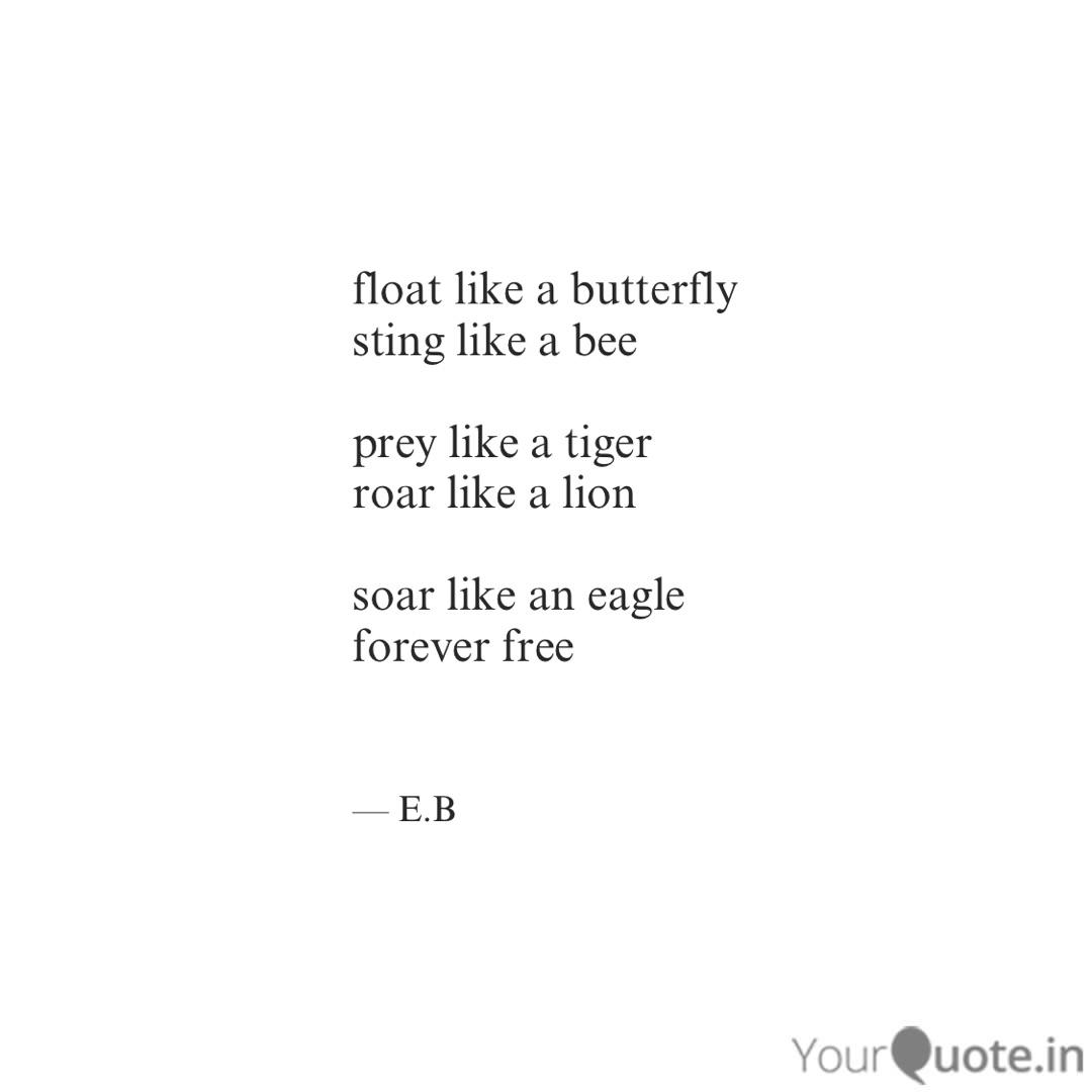 Float Like A Butterfly St Quotes Writings By Erika Bierman Yourquote