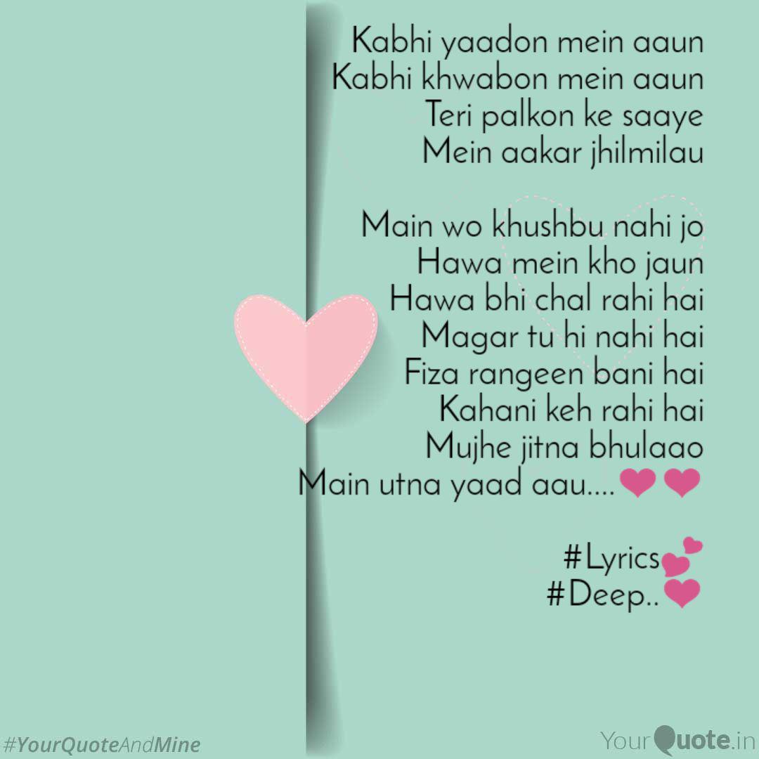Kabhi Yaadon Mein Aaun Ka Quotes Writings By Deepak Saini Yourquote Kabhi yaado mein aao видео клип. kabhi yaadon mein aaun ka quotes