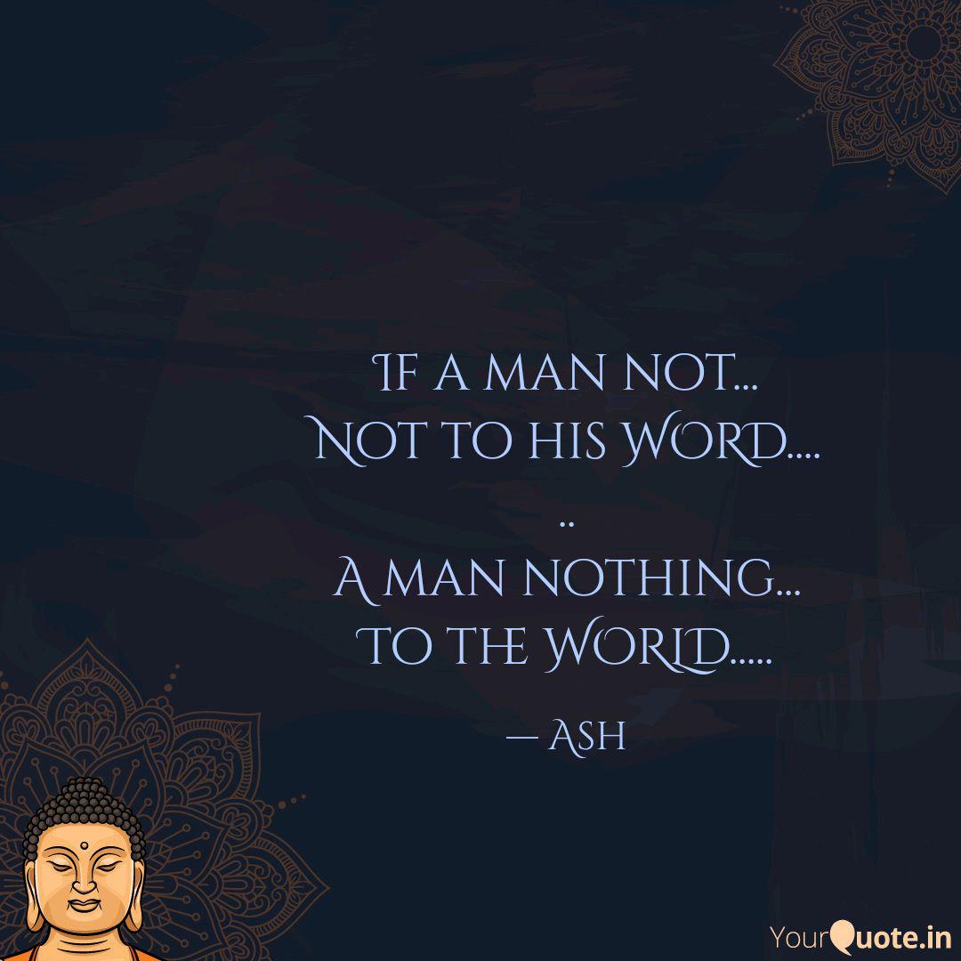 If A Man Not Not To Hi Quotes Writings By Aryan Nims Yourquote