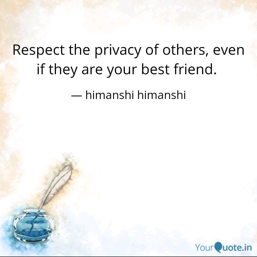 Respect The Privacy Of Ot Quotes Writings By Vani Sharma Yourquote