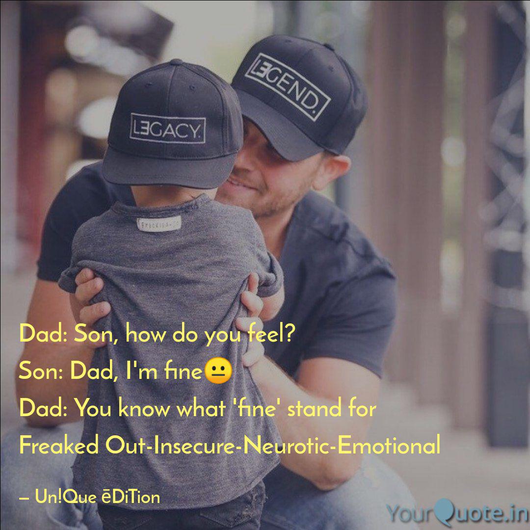 Dad Son How Do You Feel Quotes Writings By Huzaifa Jamal