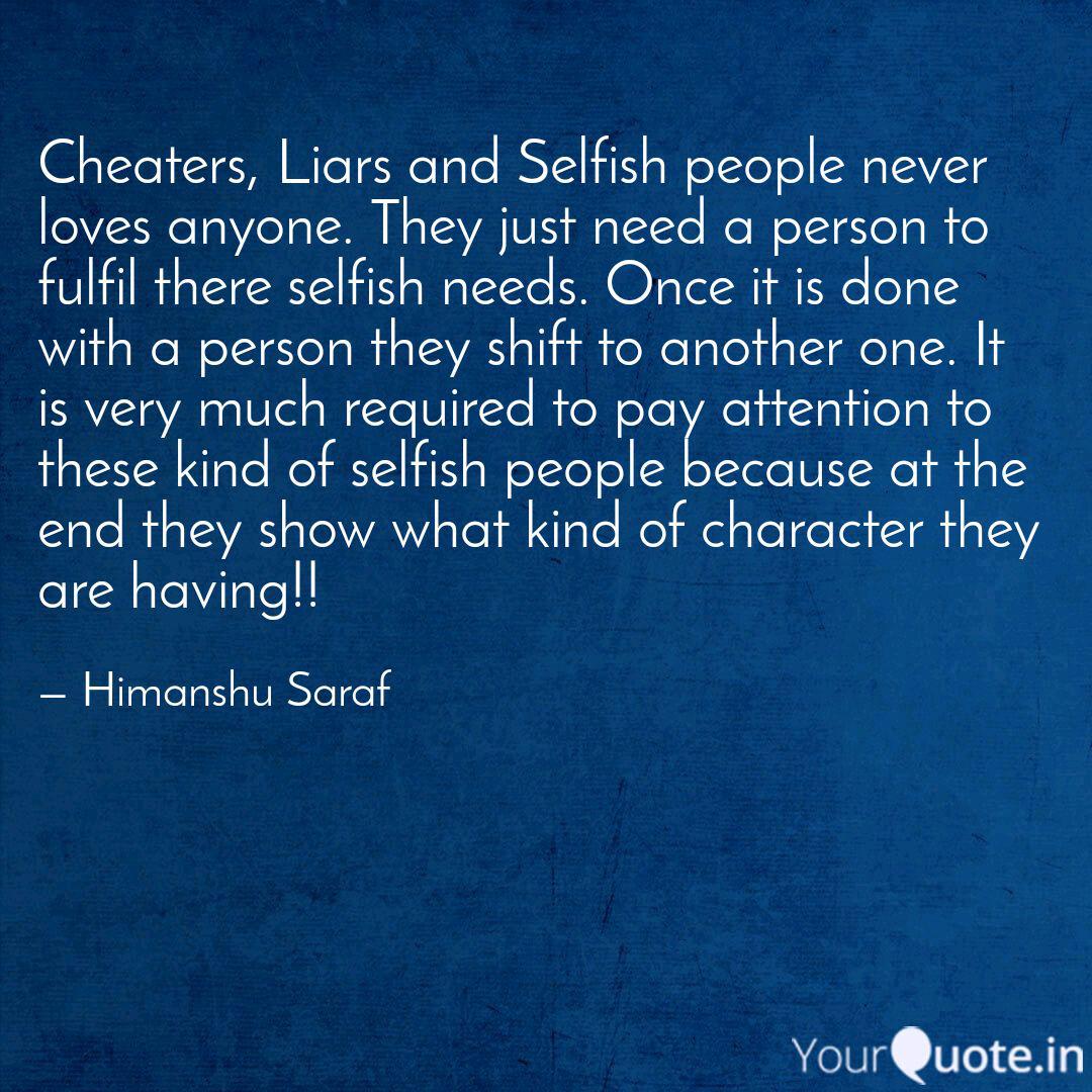 Cheaters Liars And Selfi Quotes Writings By Himanshu Saraf Yourquote