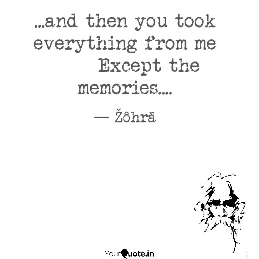 And Then You Took Ever Quotes Writings By Zohra Shamim Yourquote
