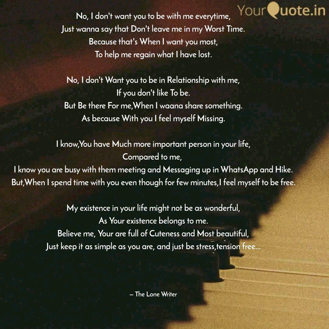 No I Don T Want You To B Quotes Writings By Uttam Sharma Yourquote No I Don T Want You To B Quotes Writings By Uttam Sharma Yourquote