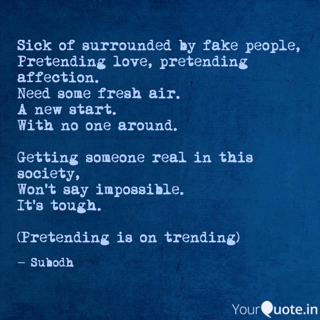 Best Pretendingisontrending Quotes Status Shayari Poetry Thoughts Yourquote Bu tamil android işlemcisinde size sahte arkadaşliklar ve ilişkiler felsefeleri sunmaktan mutluluk duyuyoruz. status shayari poetry