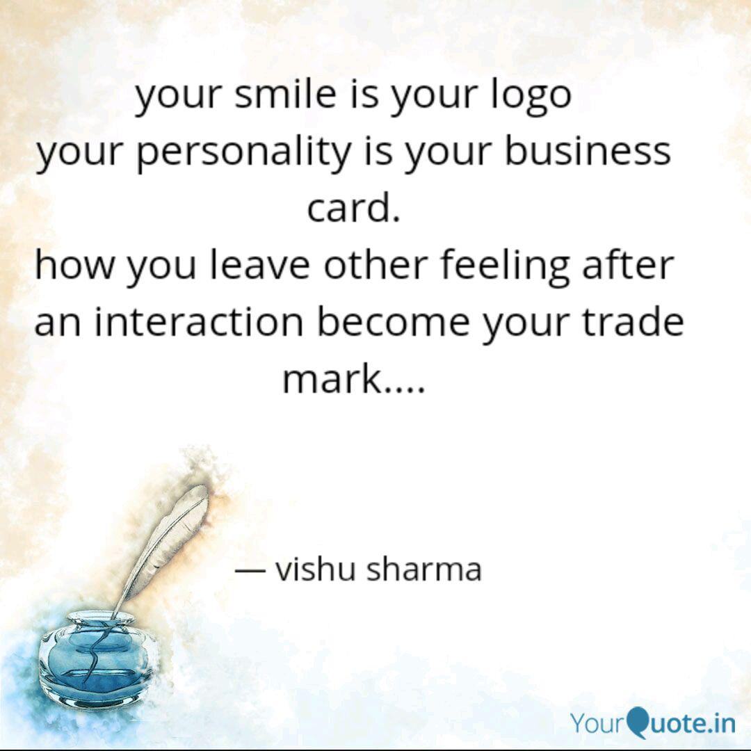 Your Smile Is Your Logo Quotes Writings By My Words Yourquote
