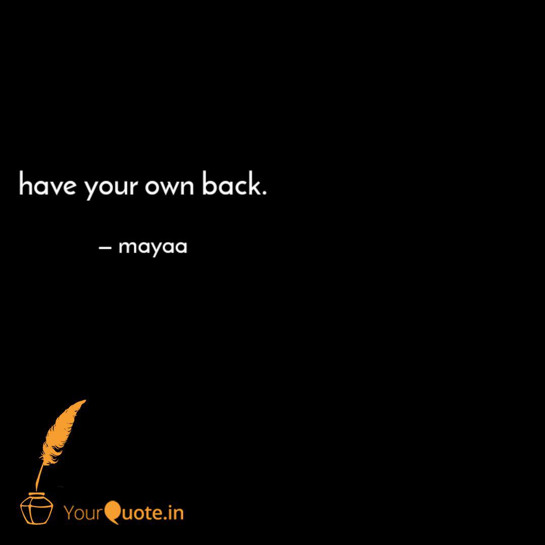 Quotes About Having Your Own Back