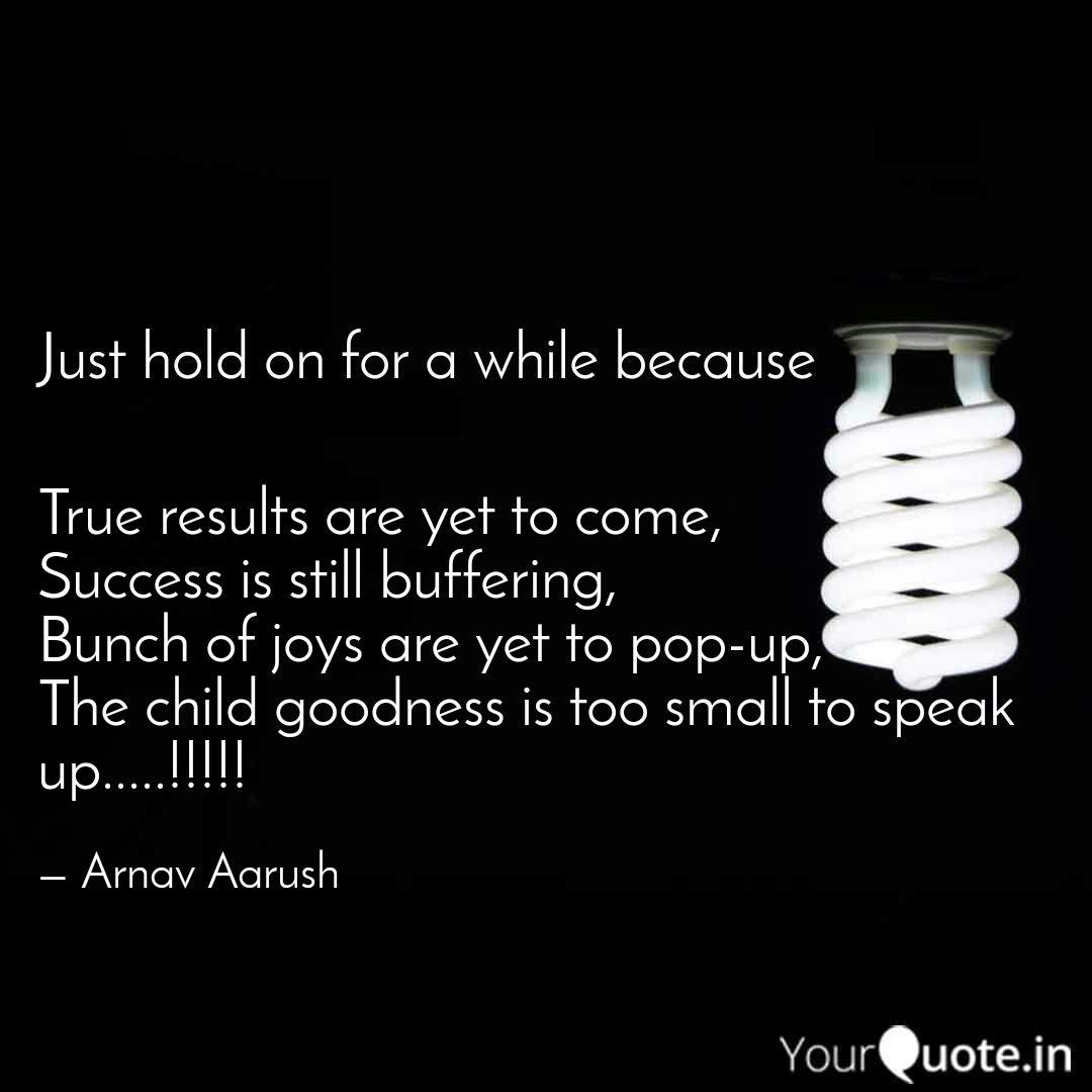 True Results Are Yet To C Quotes Writings By Vishal Kashyap Yourquote True Results Are Yet To C Quotes Writings By Vishal Kashyap Yourquote