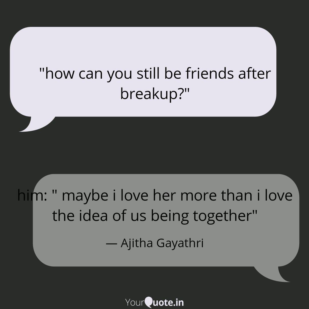 How Can You Still Be Fri Quotes Writings By Ajitha