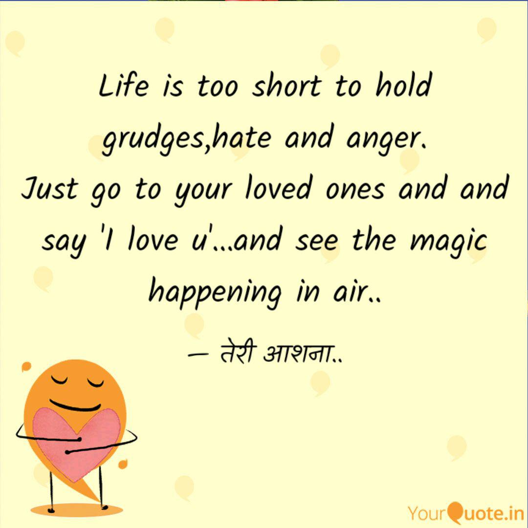 Life Is Too Short To Hold Quotes Writings By Riddhima Sharma Yourquote
