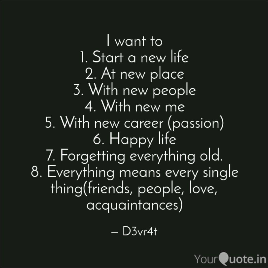 I Need A New Life Quotes