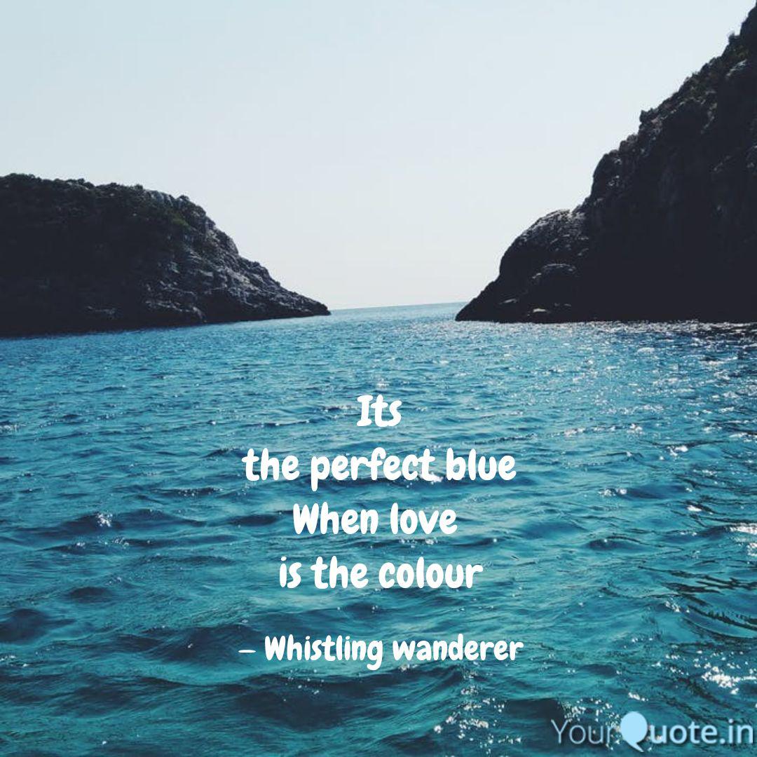Wallpaper Its The Perfect Blue When Quotes Writings By Whistling HD