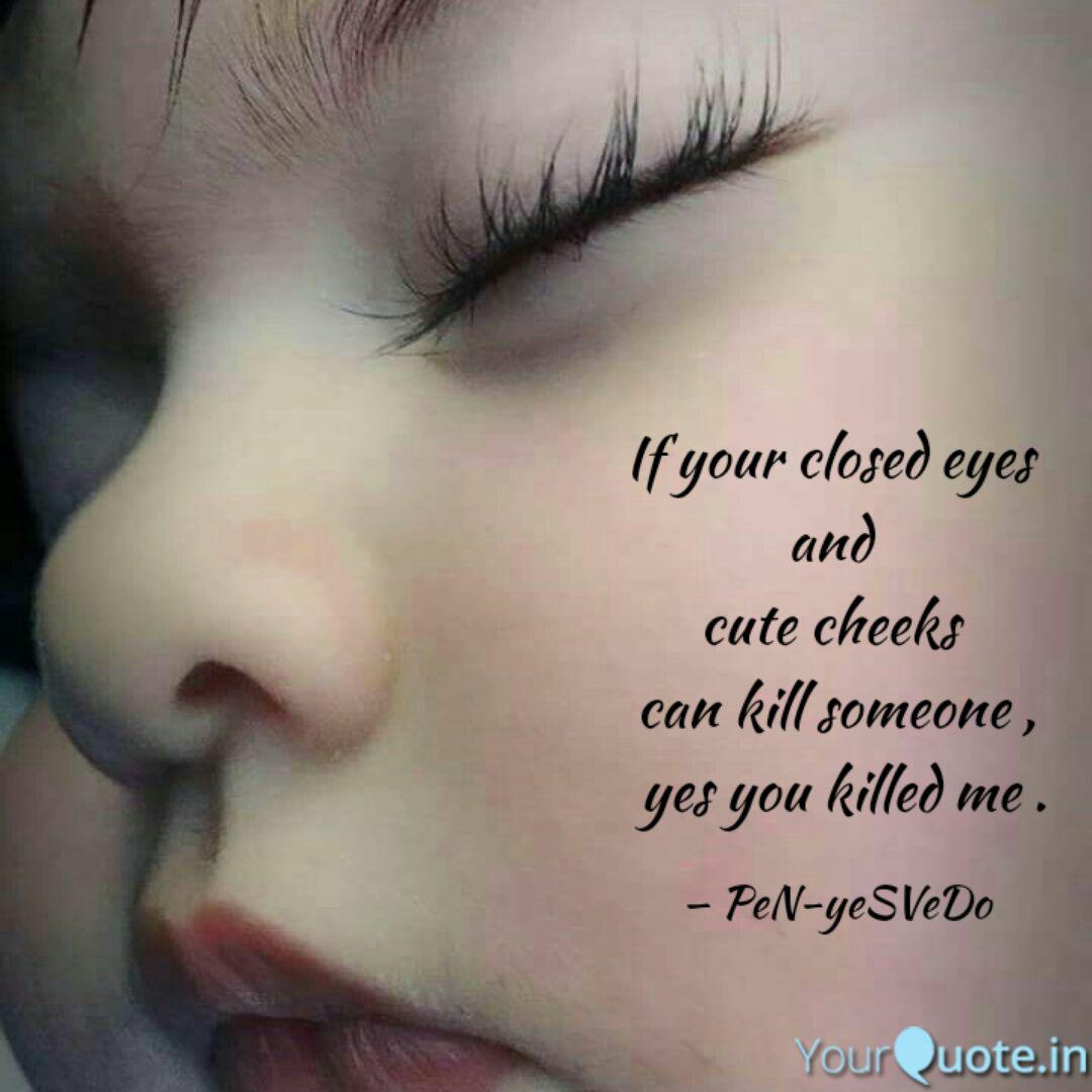 Best Cutecheeks Quotes Status Shayari Poetry Thoughts Yourquote If you're an artist or an aspiring artist looking for eyes drawing tutorials and ideas look no further. best cutecheeks quotes status shayari