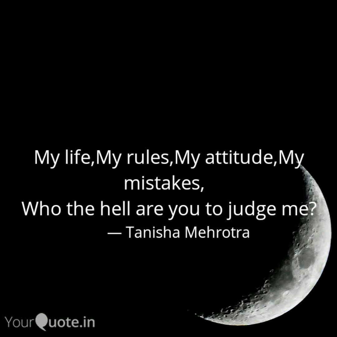 My Life My Rules My Attit Quotes Writings By Tanisha