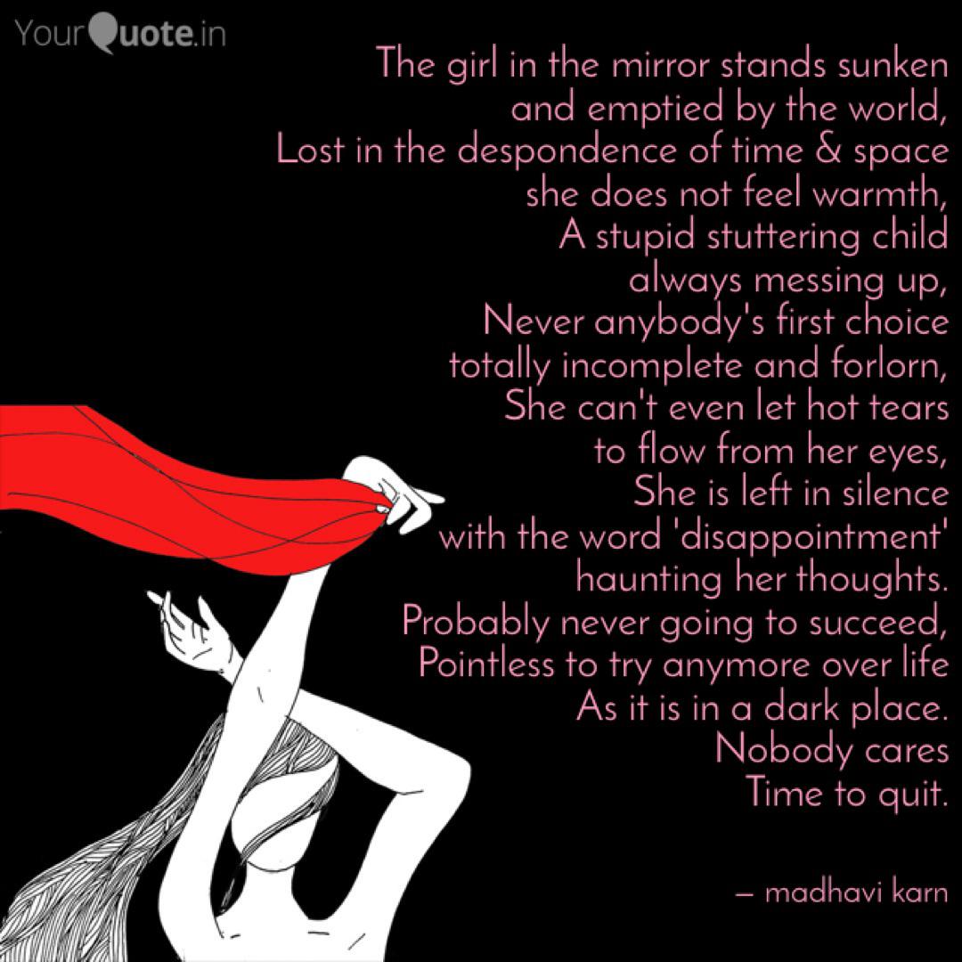 The Girl In The Mirror St Quotes Writings By Madhavi Karn Yourquote The Girl In The Mirror St Quotes Writings By Madhavi Karn Yourquote