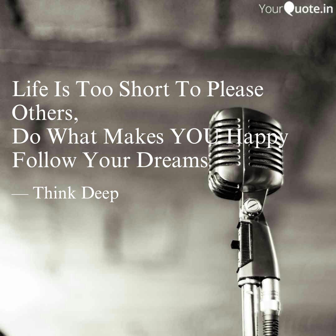 Life Is Too Short To Plea Quotes Writings By Gagan Deep Yourquote