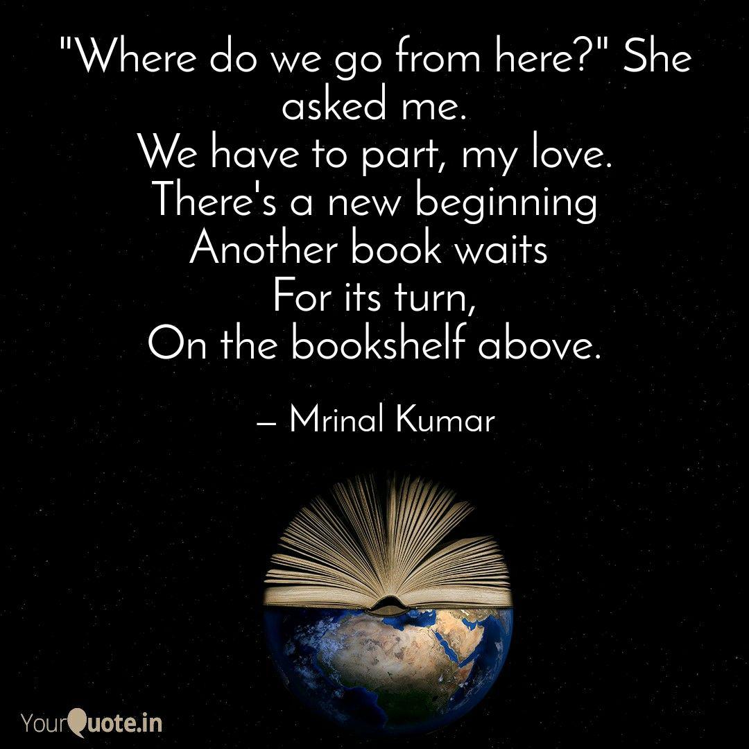 Where Do We Go From Here Love Quotes