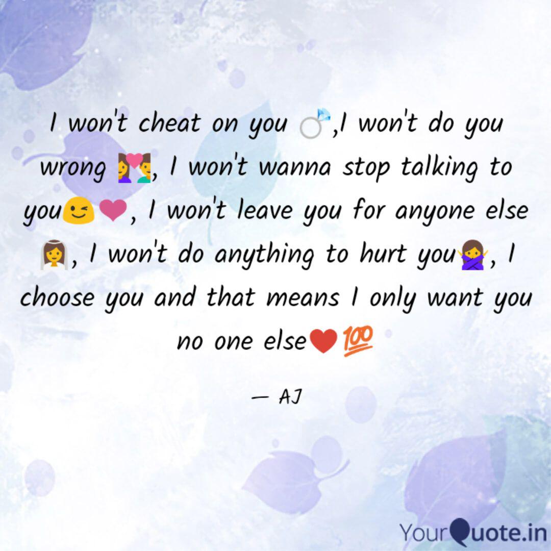 I Won T Cheat On You I Quotes Writings By Aji Aj Yourquote