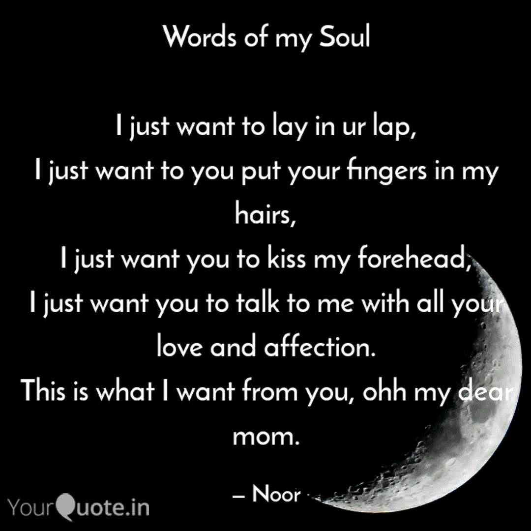 Words Of My Soul I Just Quotes Writings By Noor Yourquote