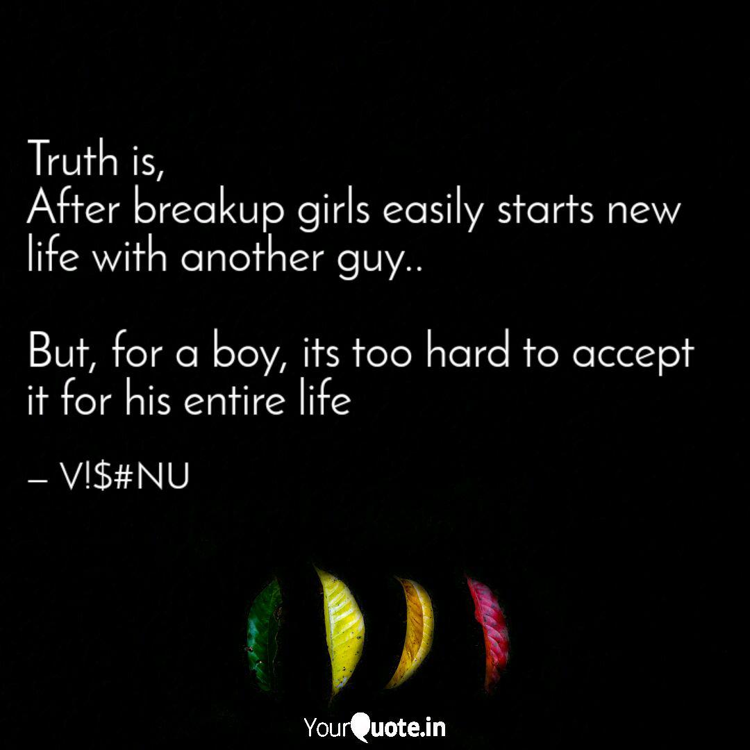 Truth Is After Breakup G Quotes Writings By Ur S