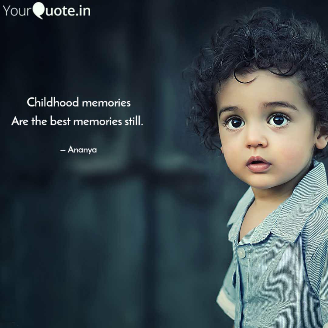 Nakeher: Childhood Memories Quotes Images