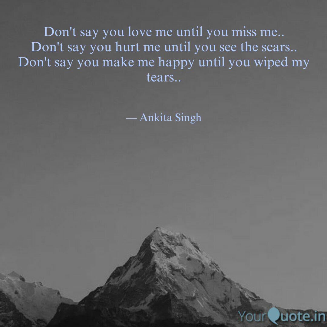 Don T Say You Love Me Unt Quotes Writings By Ankita Singh Rajput Yourquote