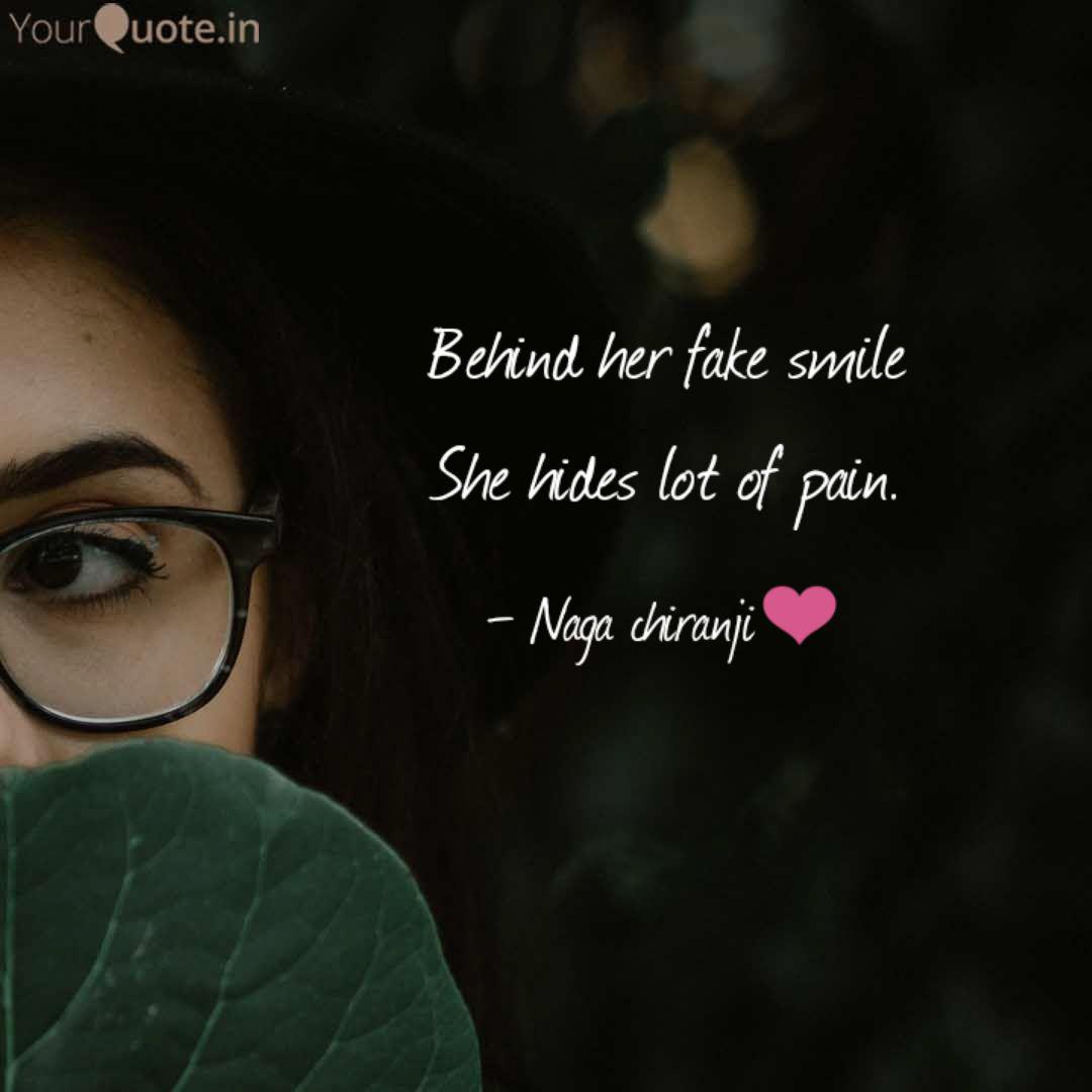 Behind her fake smile She... | Quotes & Writings by Chiranji ...