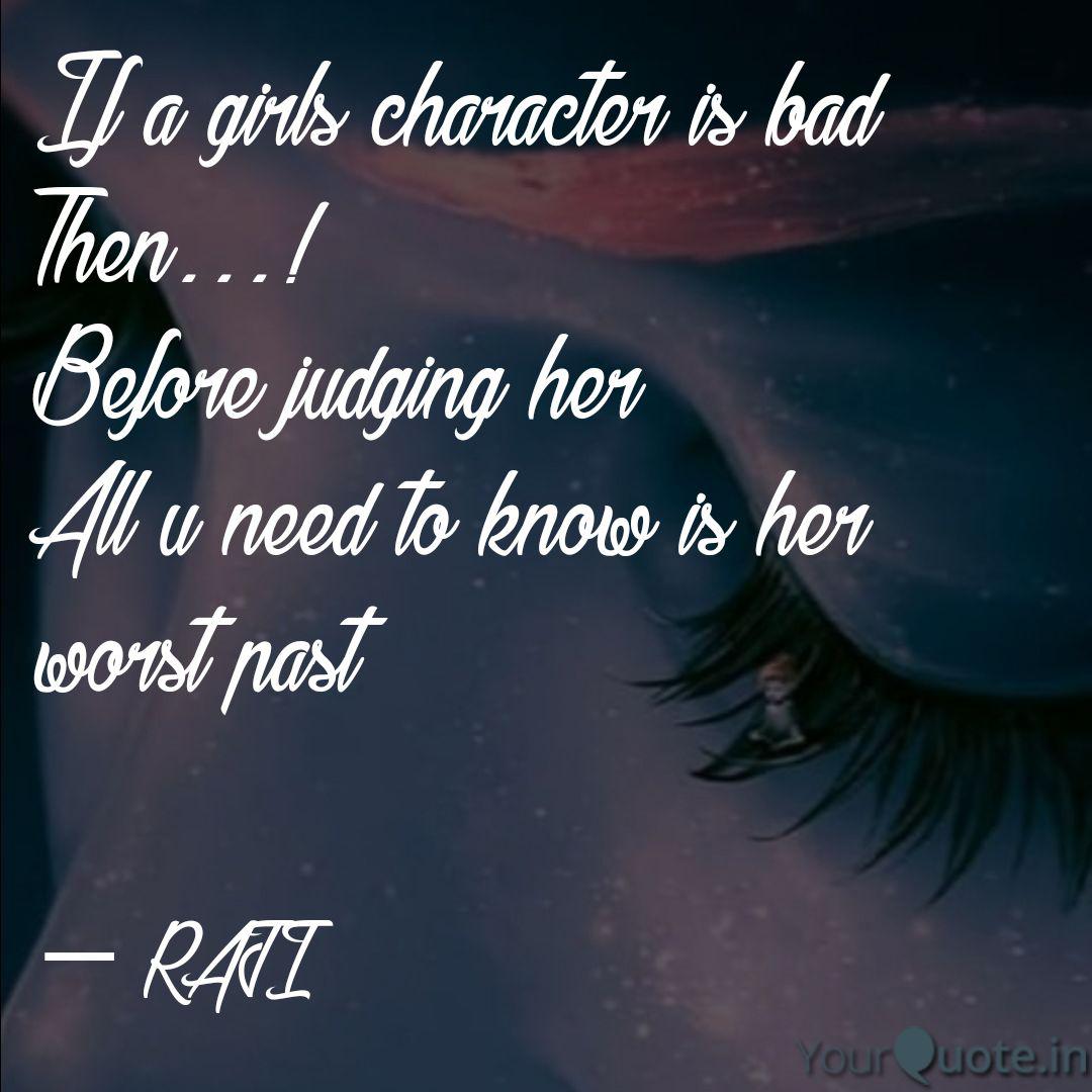 Bad Character Quotes Images 92 Quotes They will disclose to you the unpleasant side of life, and they will give your fearlessness this quote states that instead of searching good people from the bad people what we should do is forget what the bad person did and look for the goodness in them. bad character quotes images 92 quotes