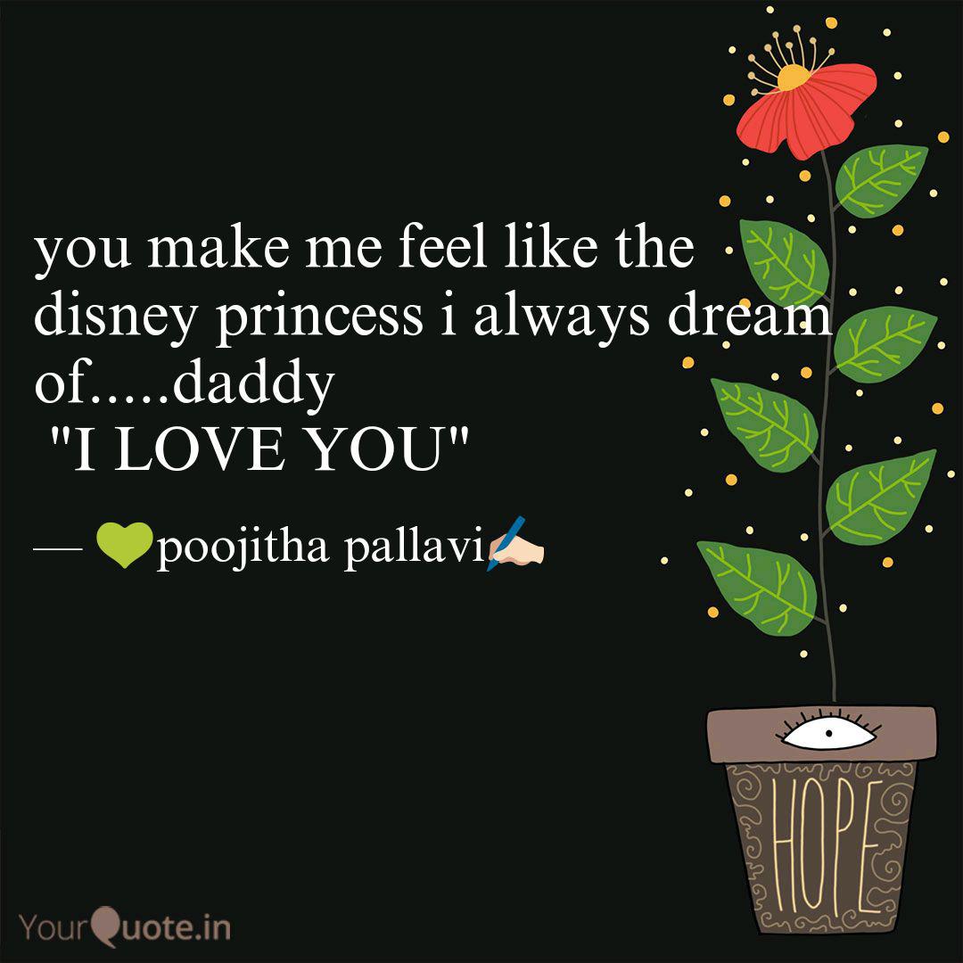You Make Me Feel Like The... | Quotes & Writings By Poojitha Pallavi | Yourquote