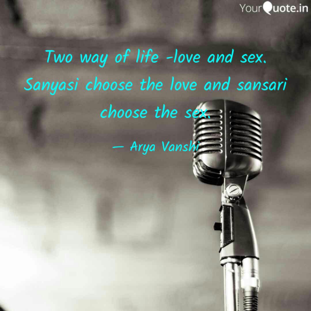 Two Way Of Life Love And Quotes Writings By Arya Vanshi Yourquote Even when you are passing through difficulties, you should look in the future positively. quotes writings by arya vanshi