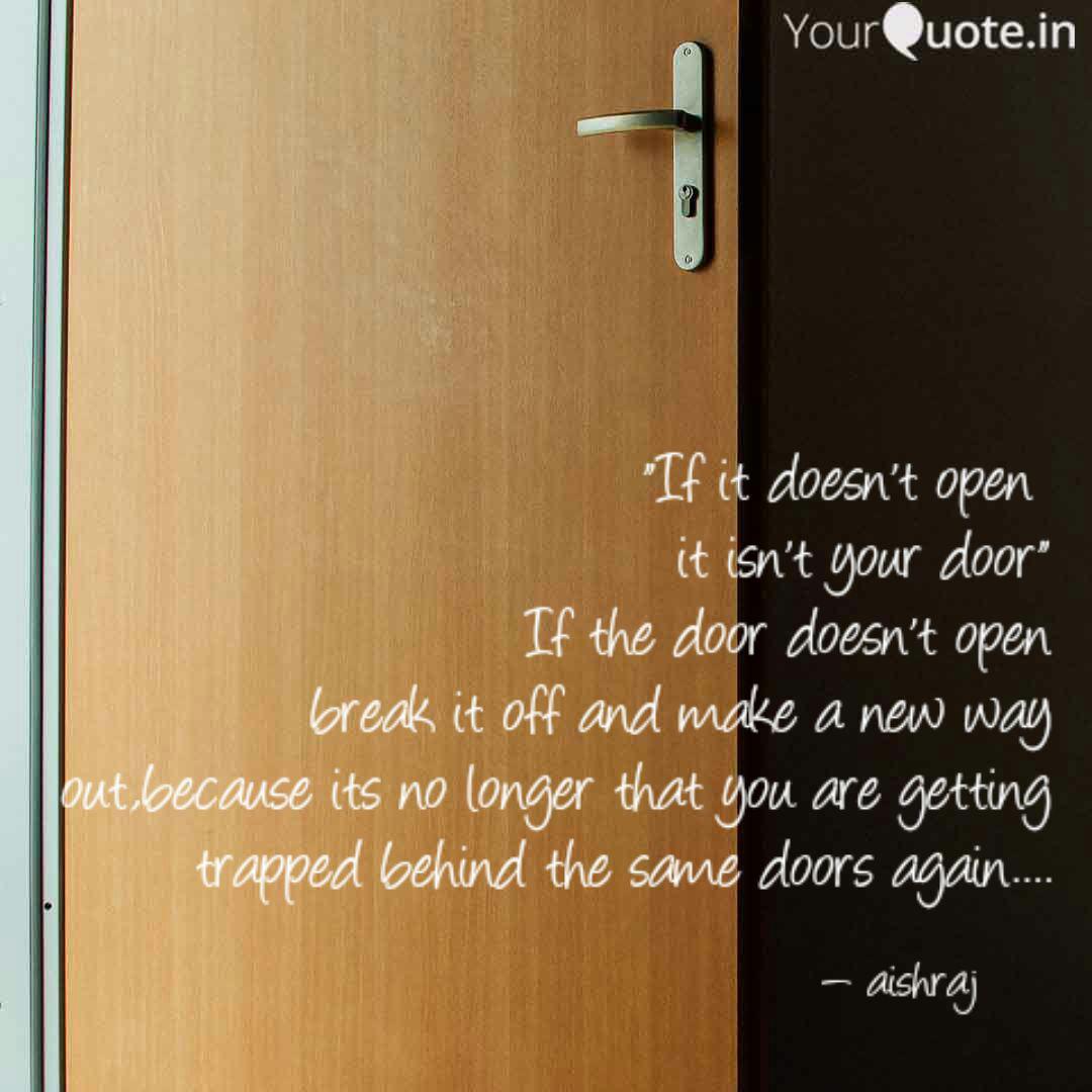 If It Doesn T Open It I Quotes Writings By Aishwarya Rajaram Yourquote